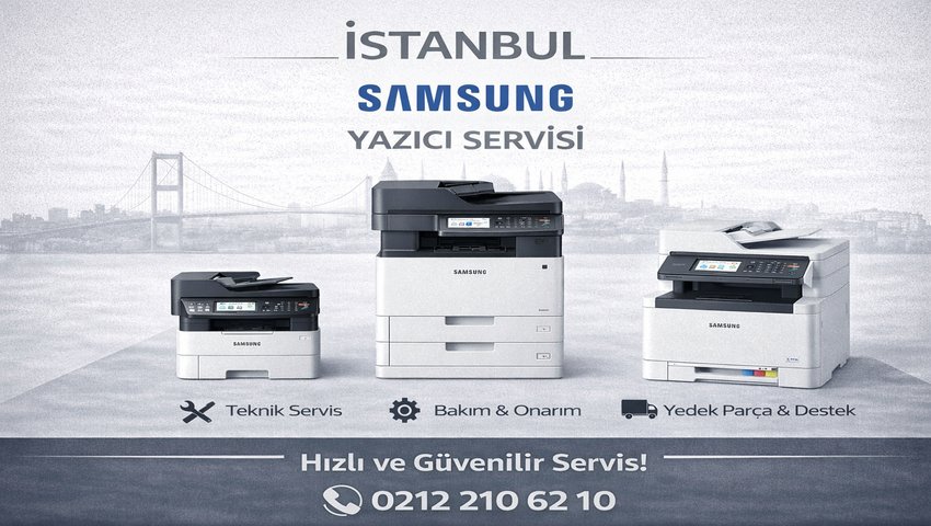 İstanbul Samsung Yazıcı Servisi